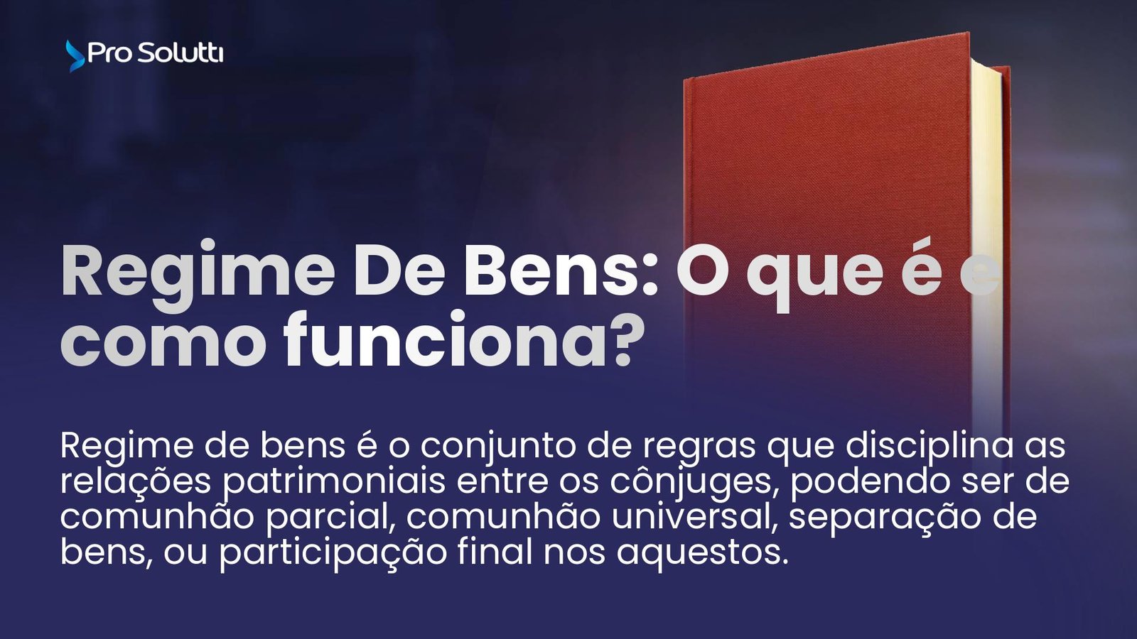 O que acontece com os bens na separação ou divórcio? - inspiração 2