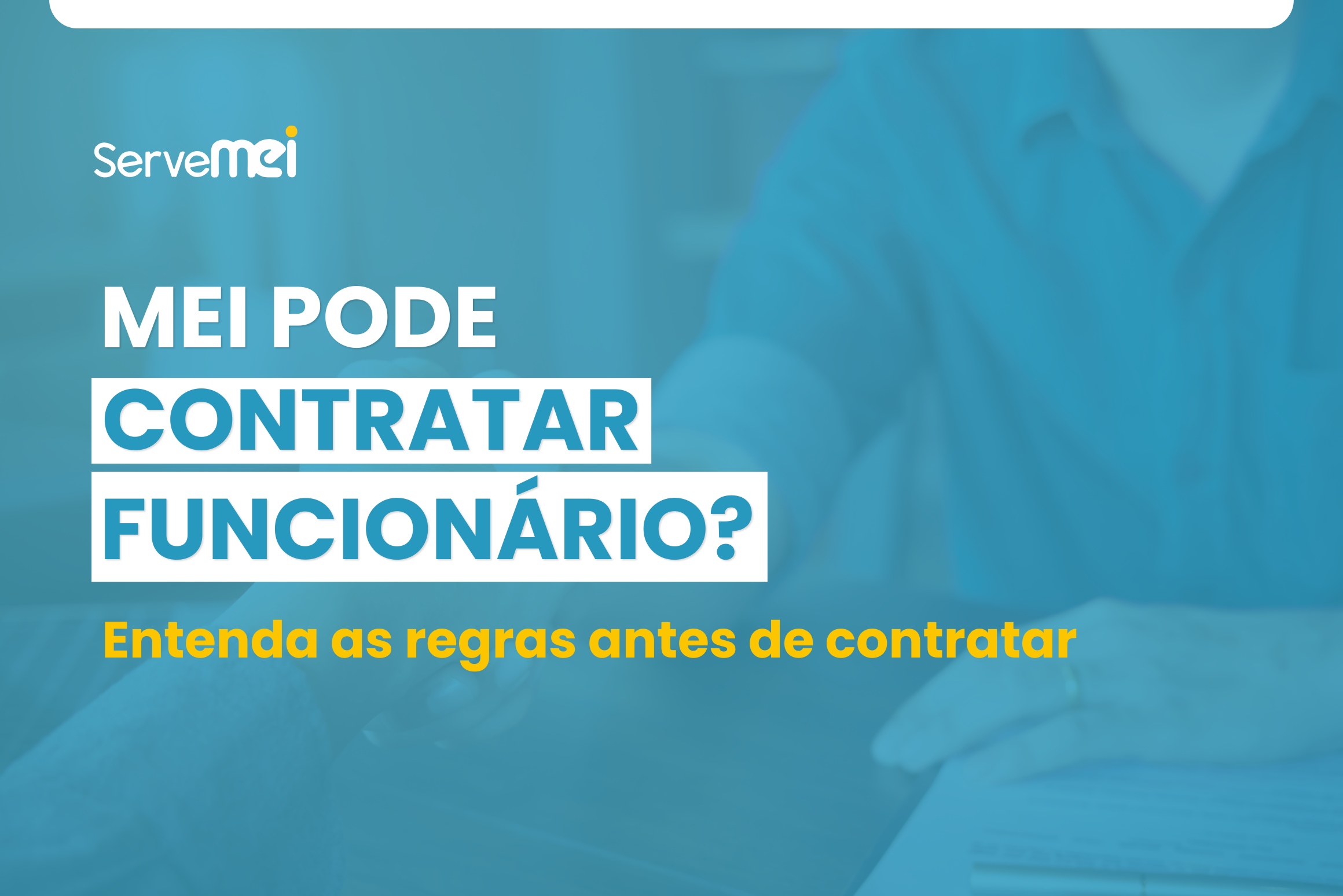 3. Documentação Necessária para Contratar um Empregado como MEI