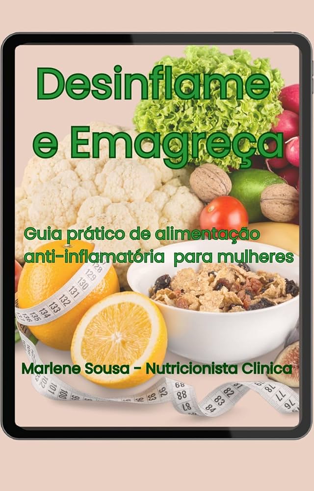 Guia Completo: O Que Evitar em uma Dieta Anti-inflamatória