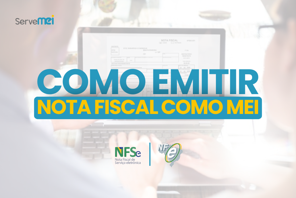 Guia Completo: Como Emitir Nota Fiscal de Serviço MEI