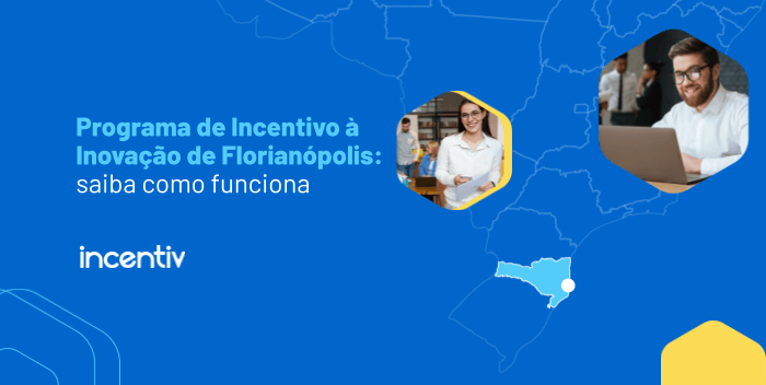 como funciona o incentivo à inovação no brasil