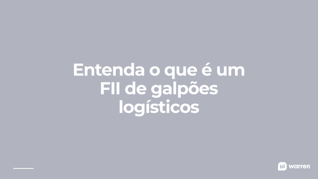como funciona o rendimento de fiis de galpão