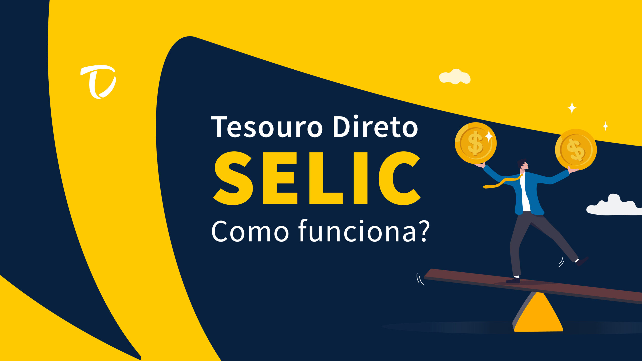 Tesouro Selic: O Guia Completo para Iniciantes