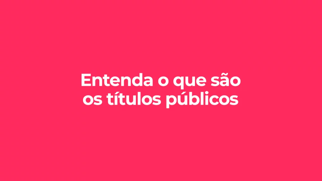 como investir em títulos públicos federais