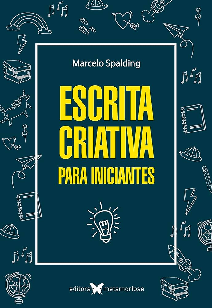 Guia Completo de Escrita Criativa: Do Zero ao Primeiro Rascunho