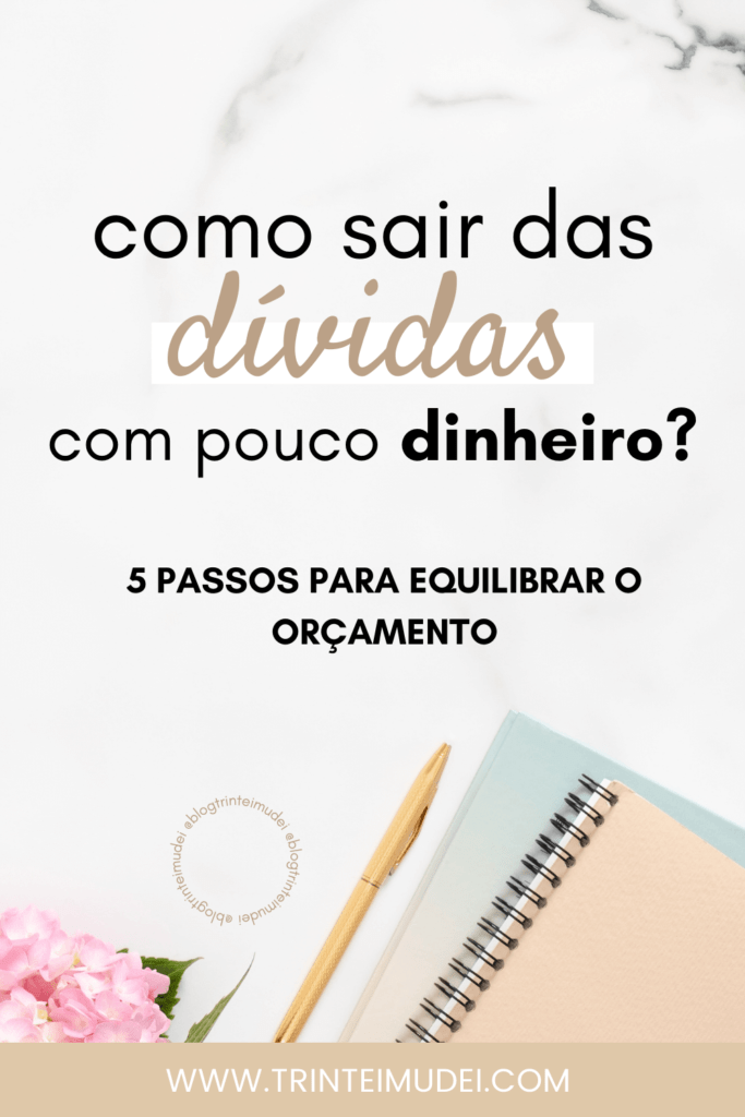 como sair das dívidas ganhando pouco