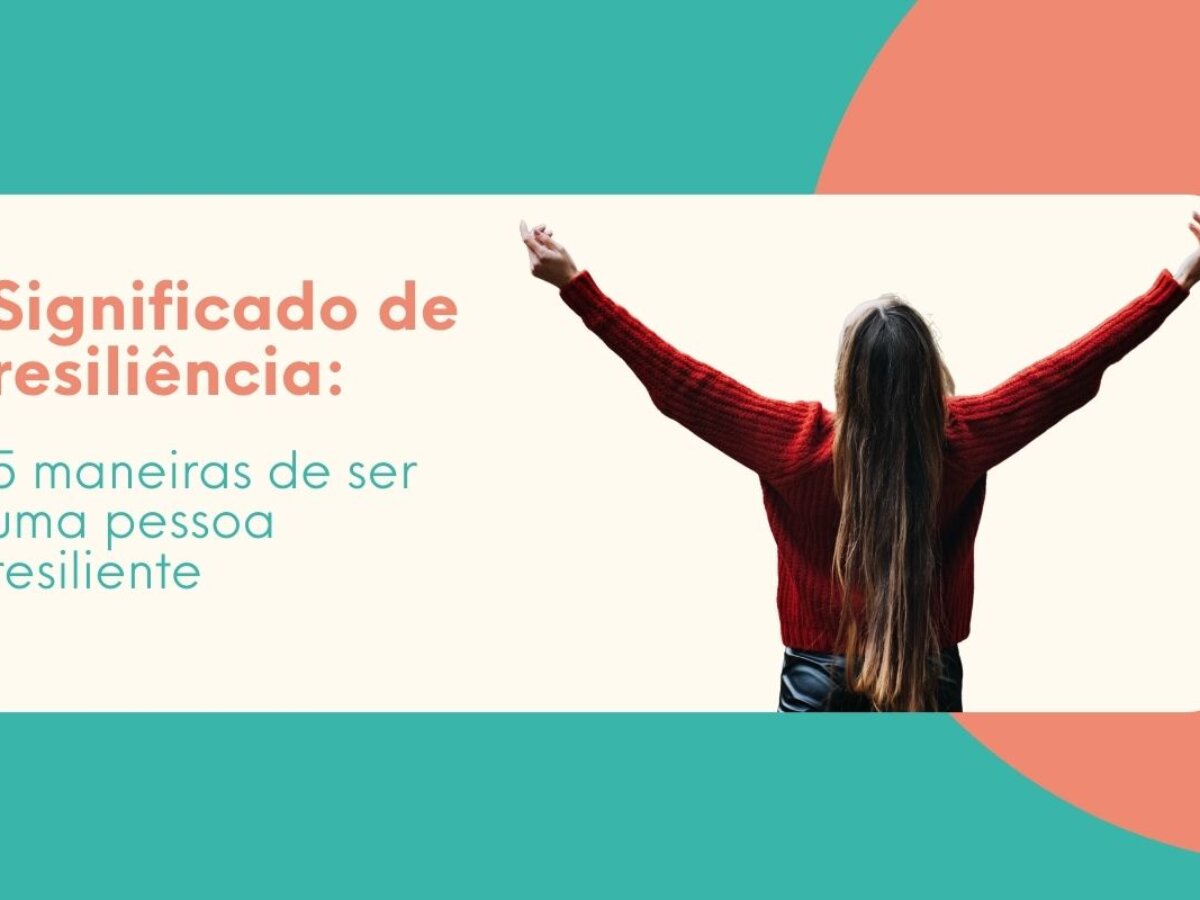 Resiliência no Trabalho: 5 Dicas Essenciais para o Ambiente Corporativo
