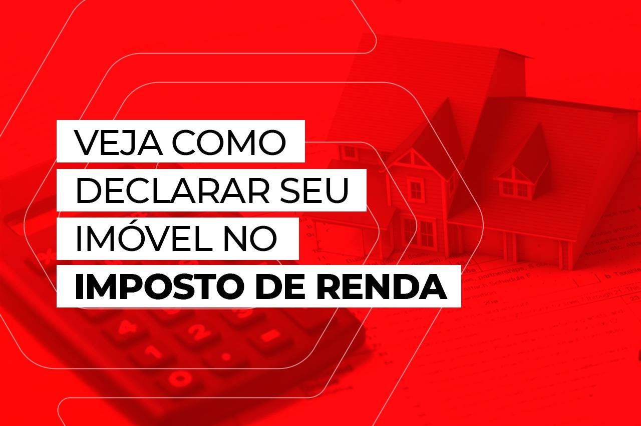 Como declarar bens herdados no Imposto de Renda