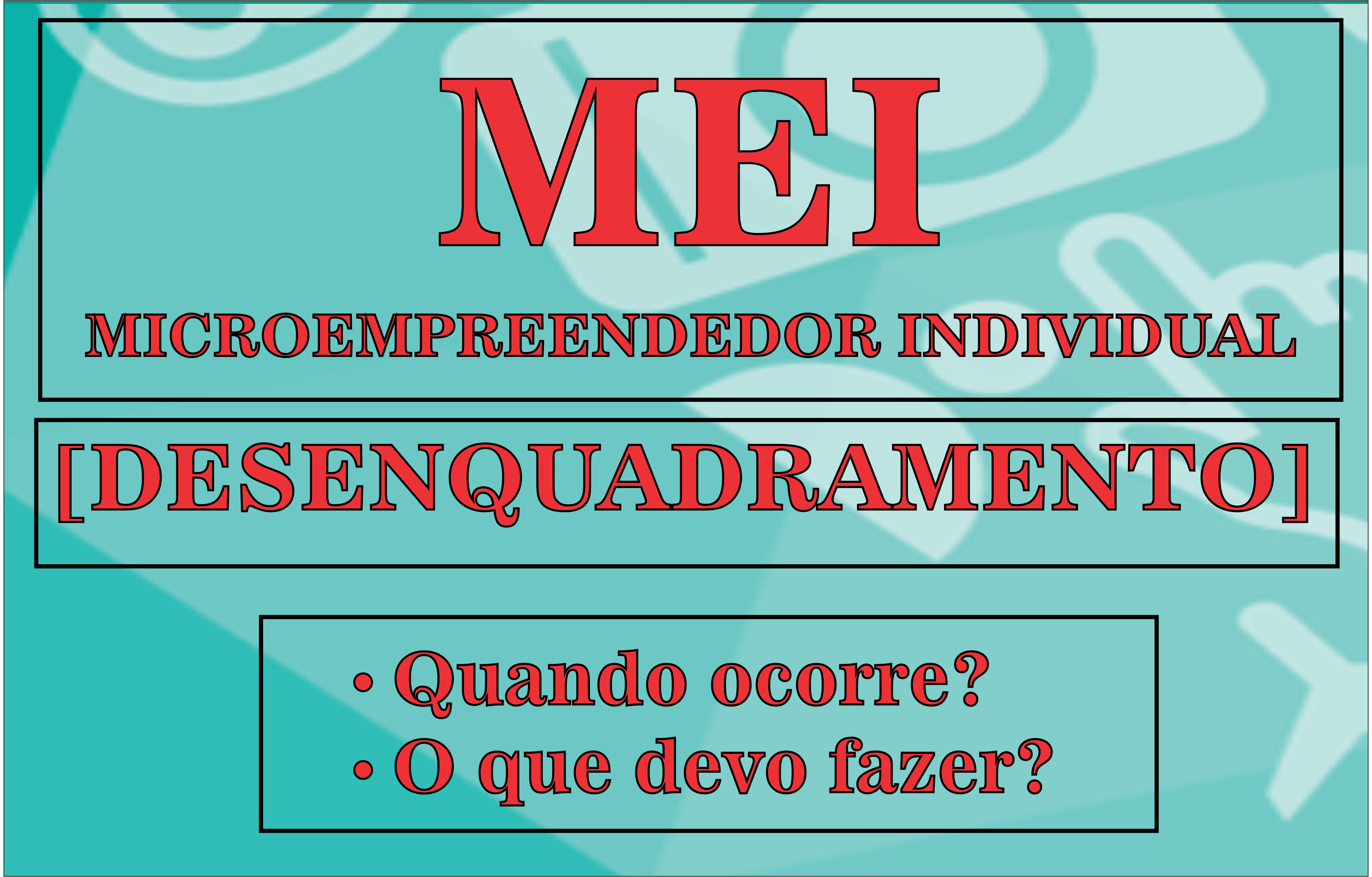 Desenquadramento do MEI por faturamento