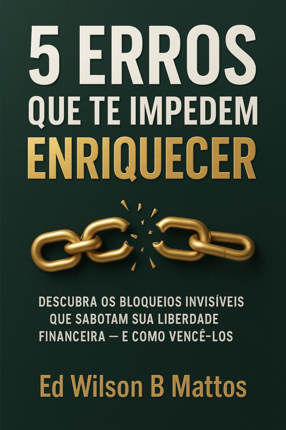 erros financeiros comuns que impedem de enriquecer