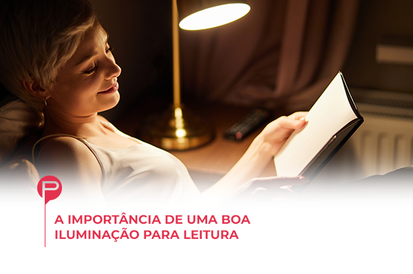 importância de ter uma boa iluminação para ler