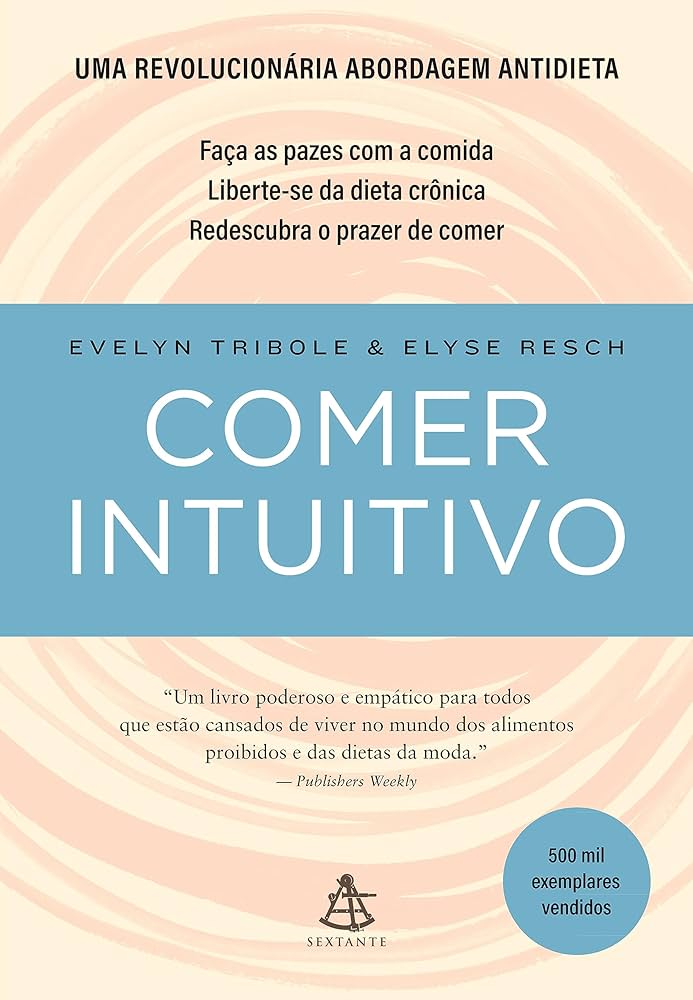 Os 10 princípios da alimentação intuitiva explicados