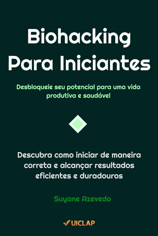 o que é biohacking para iniciantes