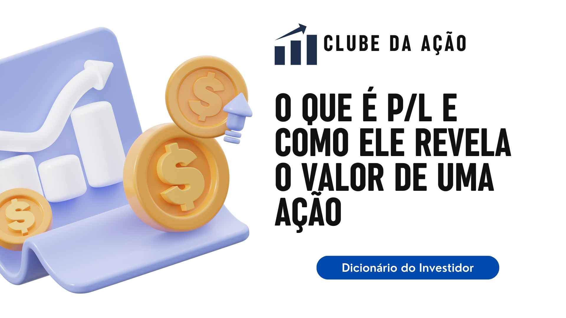P/L: O que o mercado espera de uma empresa?