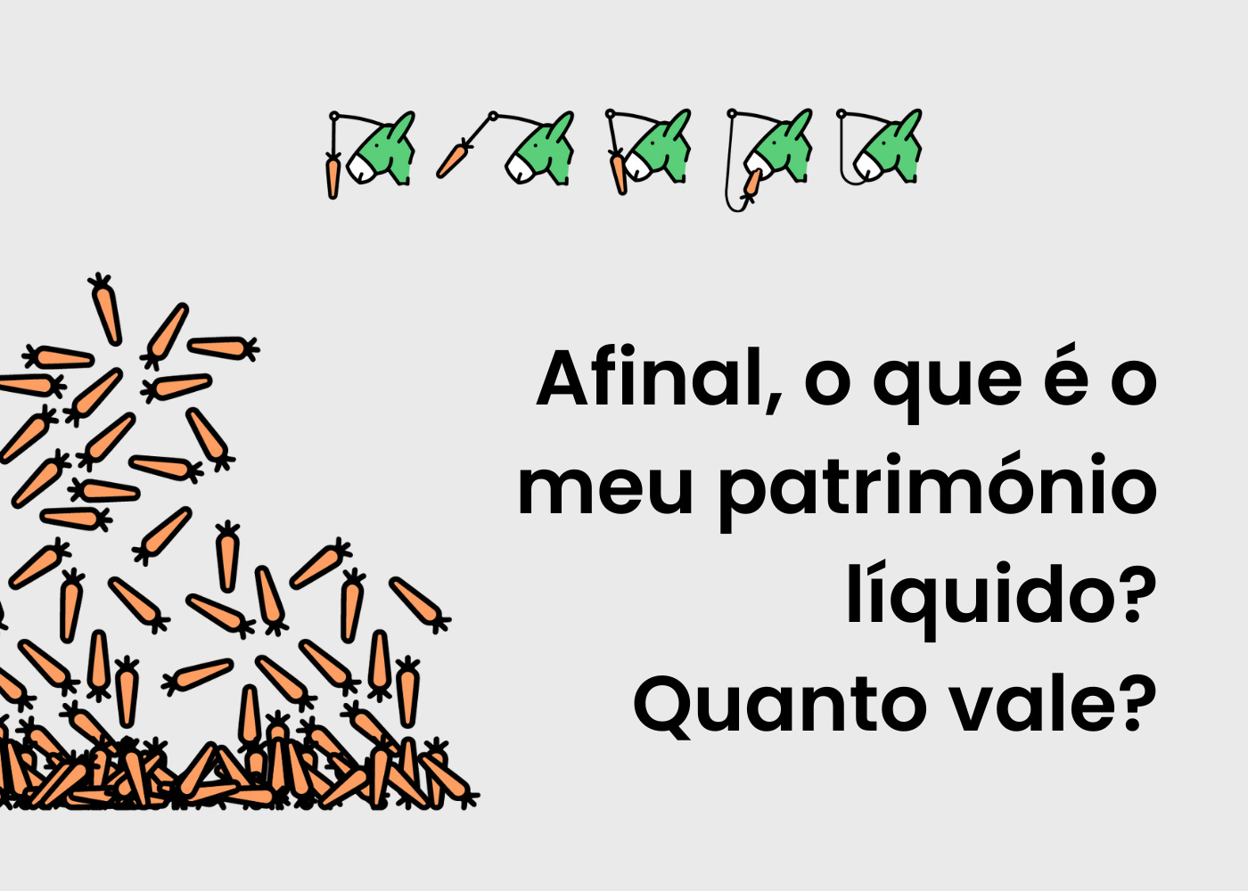 Como otimizar seus ativos para aumentar o patrimônio líquido